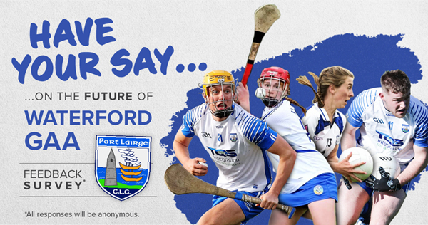 Waterford GAA Have Your Say